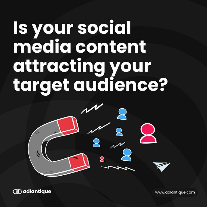 Is your social media content attracting your target audience?